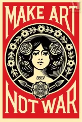 Shepard FAIREY-"Make art, not war "-img1